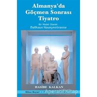 Almanyada Göçmen Sonrası Tiyatro - Hasibe Kalkan - Mitos Boyut Yayınları