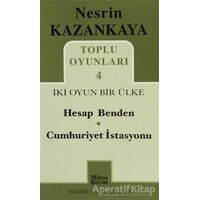 Toplu Oyunları 4 İki Oyun Bir Ülke - Nesrin Kazankaya - Mitos Boyut Yayınları