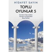 Toplu Oyunlar 5 - Hidayet Sayın - Cinius Yayınları