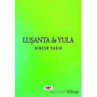 Luşanta ile Yula - Dinçer Sağır - Tilki Kitap