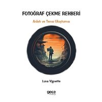 Fotoğraf Çekme Rehberi - Luna Vignette - Gece Kitaplığı