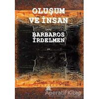 Oluşum ve İnsan - Barbaros İrdelmen - Artshop Yayıncılık