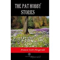 The Pat Hobby Stories - Francis Scott Key Fitzgerald - Platanus Publishing