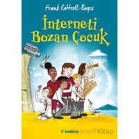 İnterneti Bozan Çocuk - Frank Cottrell Boyce - Tudem Yayınları