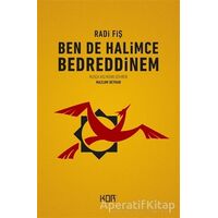 Ben de Halimce Bedreddinem - Radi Fiş - Kor Kitap