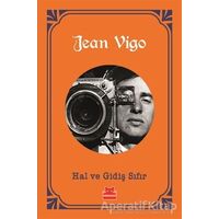 Hal ve Gidiş Sıfır - Jean Vigo - Kırmızı Kedi Yayınevi