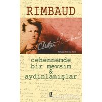 Cehennemde Bir Mevsim ve Aydınlanışlar - Arthur Rimbaud - İz Yayıncılık