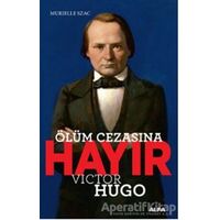 Ölüm Cezasına Hayır - Victor Hugo - Murielle Szac - Alfa Yayınları