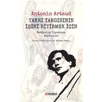 Tanrı Yargısının İşini Bitirmek İçin - Antonin Artaud - Ve Yayınevi