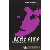 Acele Etme - Cecile Roumiguiere - On8 Kitap