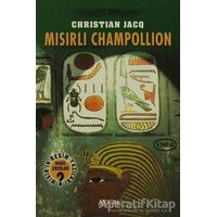 Mısırlı Champollion - Christian Jacq - Arion Yayınevi