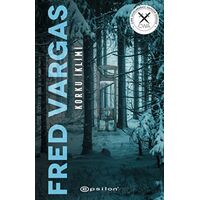Korku İklimi - Fred Vargas - Epsilon Yayınevi