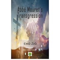 Abbe Mourets Transgression - Emile Zola - Platanus Publishing
