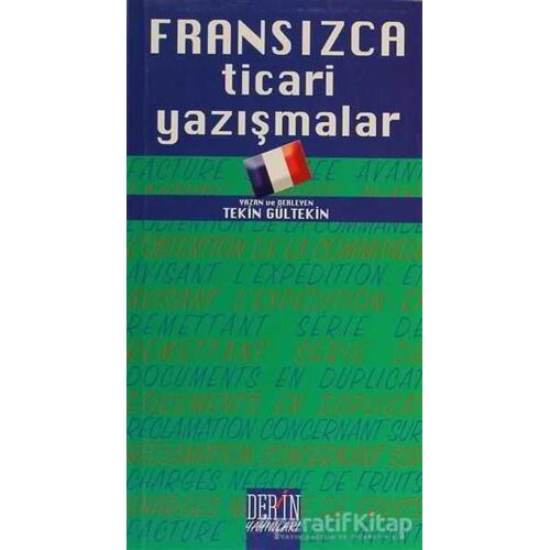 Fransızca Ticari Yazışmalar - Tekin Gültekin - Derin Yayınları