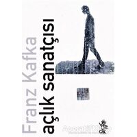 Açlık Sanatçısı - Franz Kafka - Venedik Yayınları
