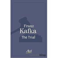 The Trial - Franz Kafka - Aktif Yayınevi