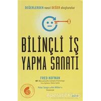 Bilinçli İş Yapma Sanatı - Fred Kofman - Alfa Yayınları