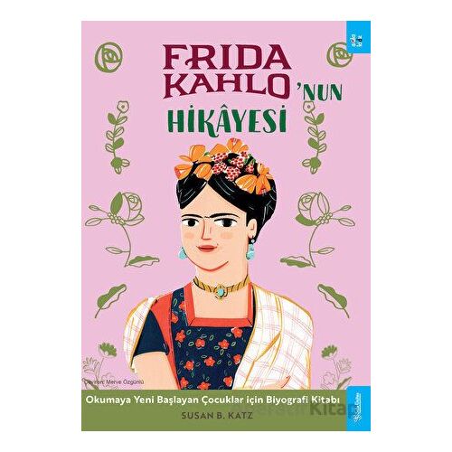 Frida Kahlonun Hikayesi - Susan B. Katz - Sola Kidz