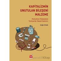 Kapitalizmin Unutulan Bileşeni Malzeme: Pamuktan Polyestere Türkiye’de Tekstil Sektörü