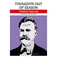 Thoughts out of Season - Friedrich Wilhelm Nietzsche - Platanus Publishing