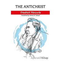 The Antichrist - Friedrich Wilhelm Nietzsche - Platanus Publishing