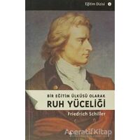 Ruh Yüceliği - Friedrich Schiller - Say Yayınları