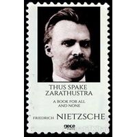 Thus Spake Zarathustra a Book For All And None - Friedrich Wilhelm Nietzsche - Gece Kitaplığı