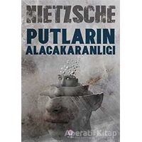 Putların Alacakaranlığı - Friedrich Wilhelm Nietzsche - Nilüfer Yayınları