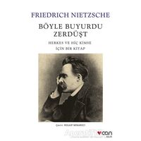 Böyle Buyurdu Zerdüşt - Friedrich Wilhelm Nietzsche - Can Yayınları