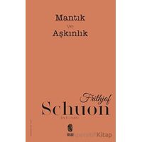 Mantık ve Aşkınlık - Frithjof Schuon - İnsan Yayınları