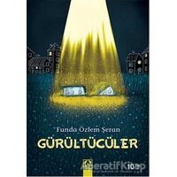 Gürültücüler - Funda Özlem Şeran - Altın Kitaplar