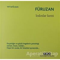 Lodoslar Kenti - Füruzan - Yapı Kredi Yayınları