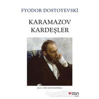 Karamazov Kardeşler - Fyodor Mihayloviç Dostoyevski - Can Yayınları