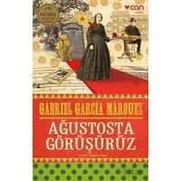 Ağustosta Görüşürüz - Gabriel Garcia Marquez - Can Yayınları