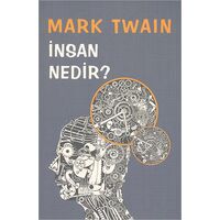 İnsan Nedir? - Mark Twain - Flipper Yayıncılık