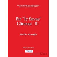 Bir ‘‘İç Savaş Güncesi’’ -II- - Garbis Altınoğlu - Favori Yayınları