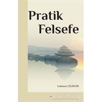 Pratik Felsefe - Lokman Çilingir - Elis Yayınları