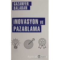 İnovasyon ve Pazarlama - Gazanfer Balaban - Eftalya Kitap