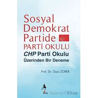 Sosyal Demokrat Partide Parti Okulu - Gazi Zorer - A7 Kitap