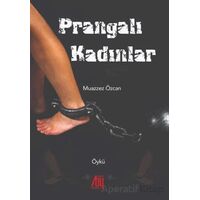 Prangalı Kadınlar - Muazzez Özcan - Baygenç Yayıncılık