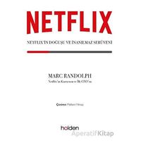 Netflix’in Doğuşu ve İnanılmaz Serüveni - Marc Randolph - Holden Kitap