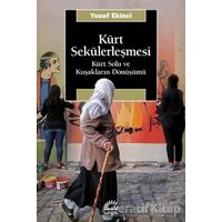 Kürt Sekülerleşmesi - Yusuf Ekinci - İletişim Yayınevi