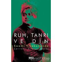 Ruh, Tanrı ve Din - Swami Vivekananda - Gece Kitaplığı