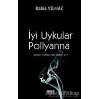 İyi Uykular Pollyanna - Rabia Yılmaz - Gece Kitaplığı