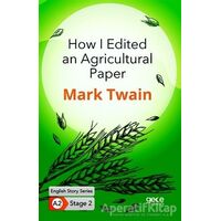 How I Edited an Agricultural Paper - İngilizce Hikayeler A2 Stage 2 - Mark Twain - Gece Kitaplığı