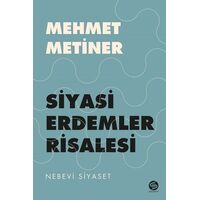 Siyasi Erdemler Risalesi - Mehmet Metiner - Sahi Kitap