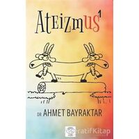 Ateizmus - 1 - Ahmet Bayraktar - Post Yayınevi