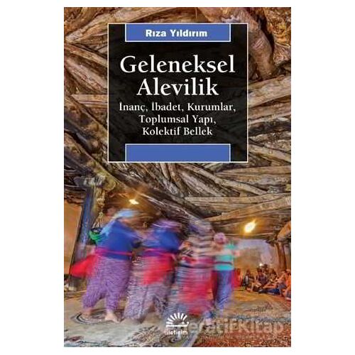 Geleneksel Alevilik - Rıza Yıldırım - İletişim Yayınevi