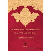 Ehlibeyt’e Meveddetin Kaynakları - Seyyid Süleyman Belhi - Revak Kitabevi