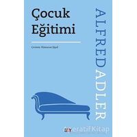 Çocuk Eğitimi - Alfred Adler - Say Yayınları